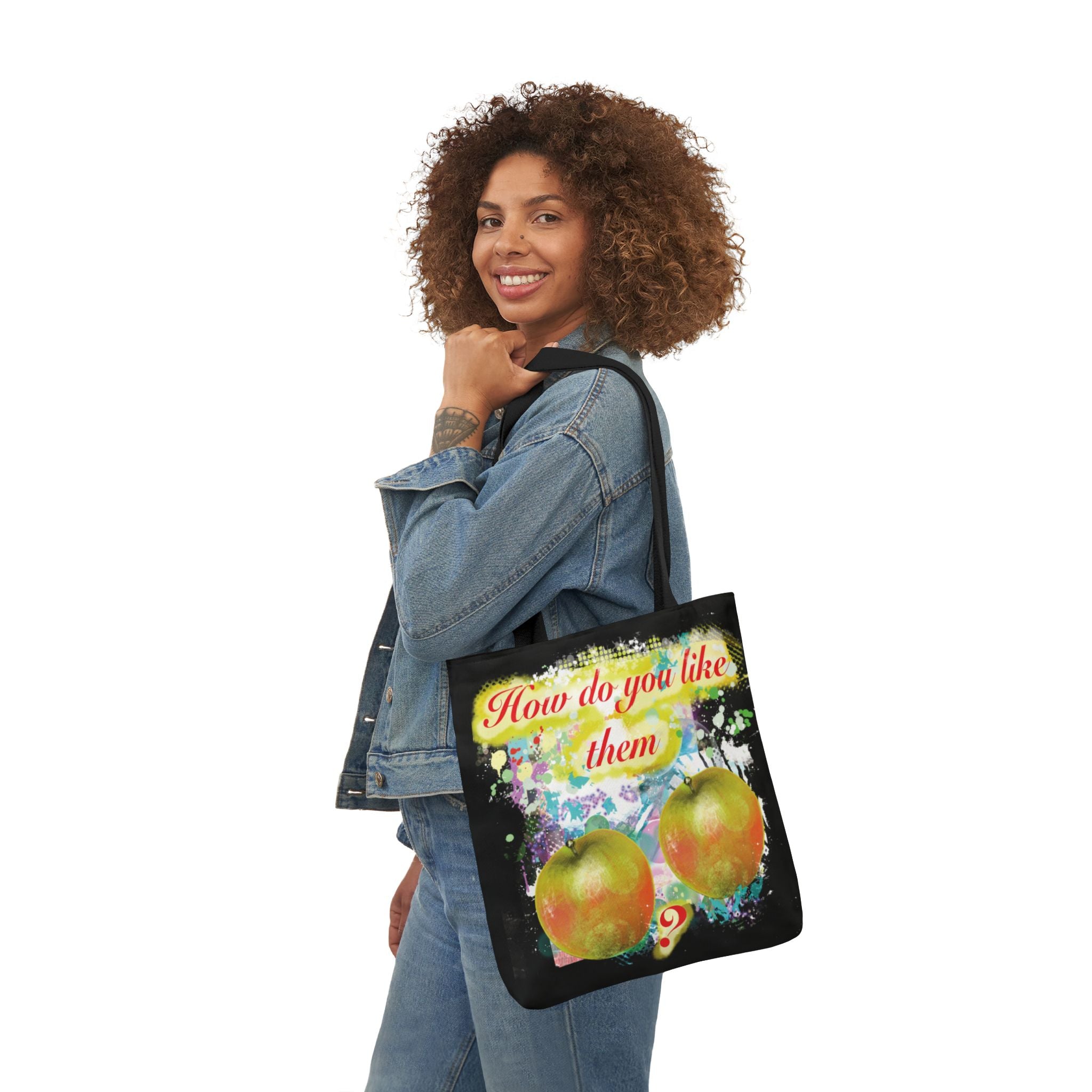 "How Do You Like Them Apples?” - Canvas Tote