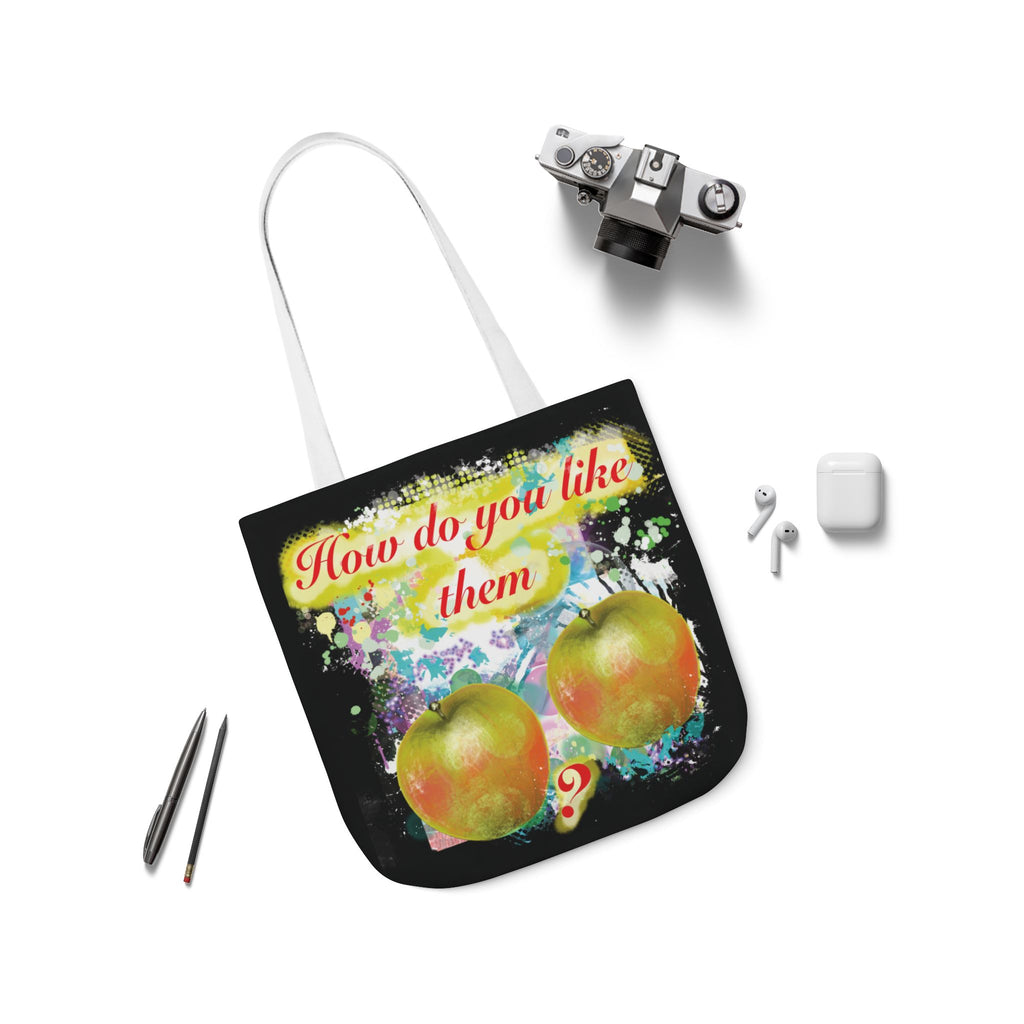 "How Do You Like Them Apples?” - Canvas Tote