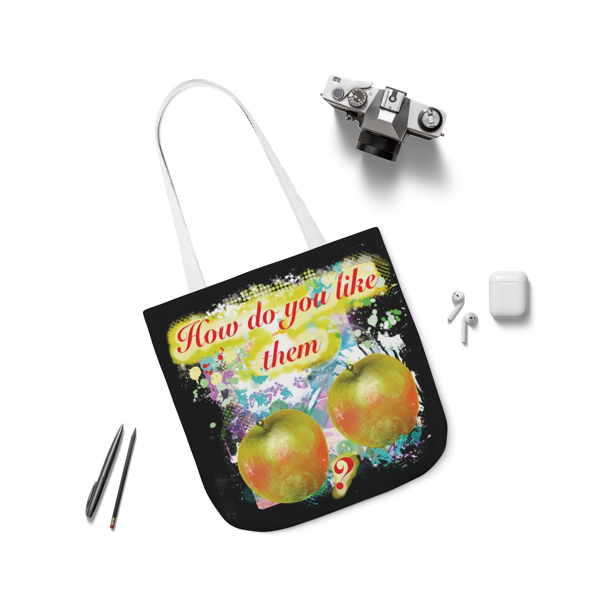 "How Do You Like Them Apples?” - Canvas Tote