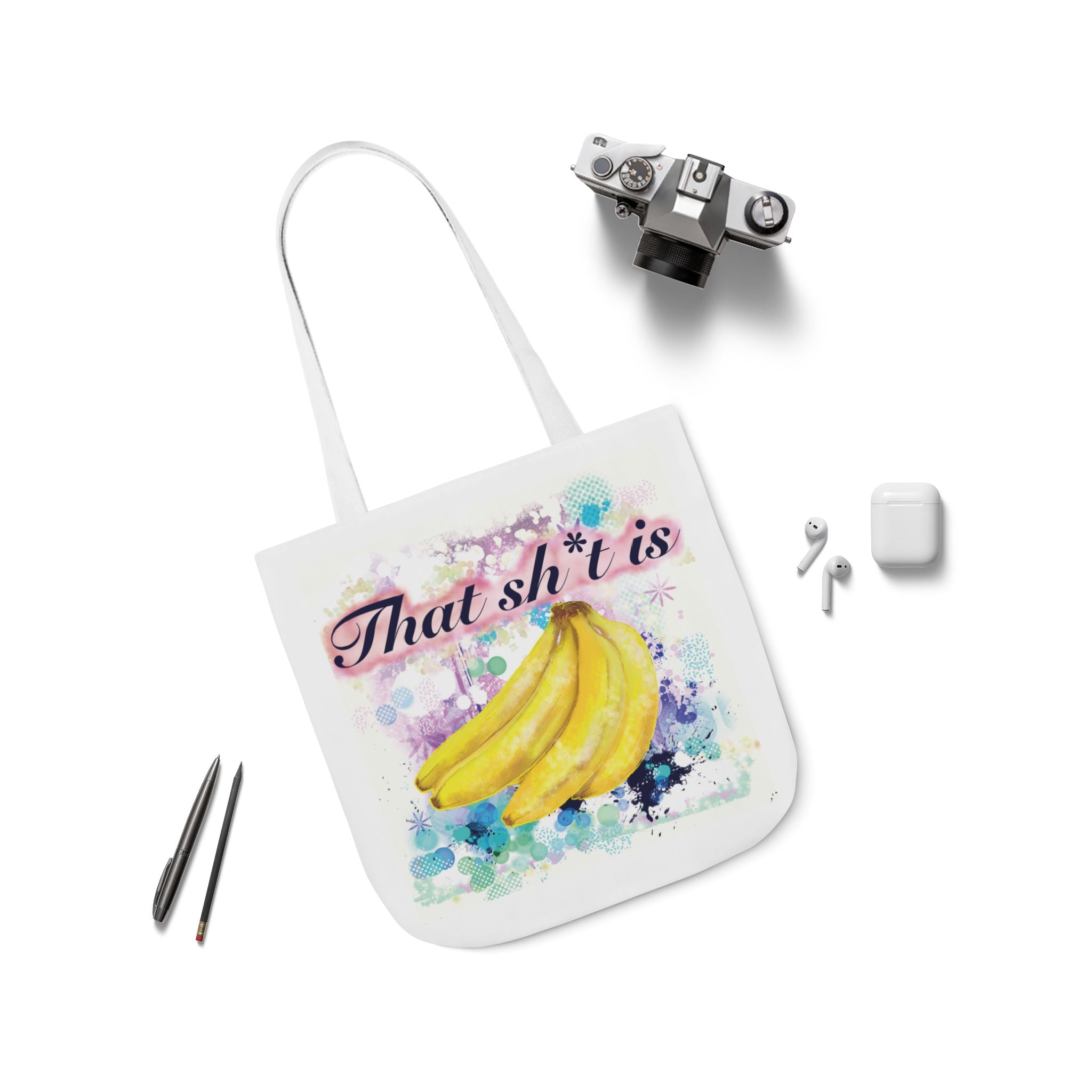 'That Sh*t Is Bananas'- Canvas Tote