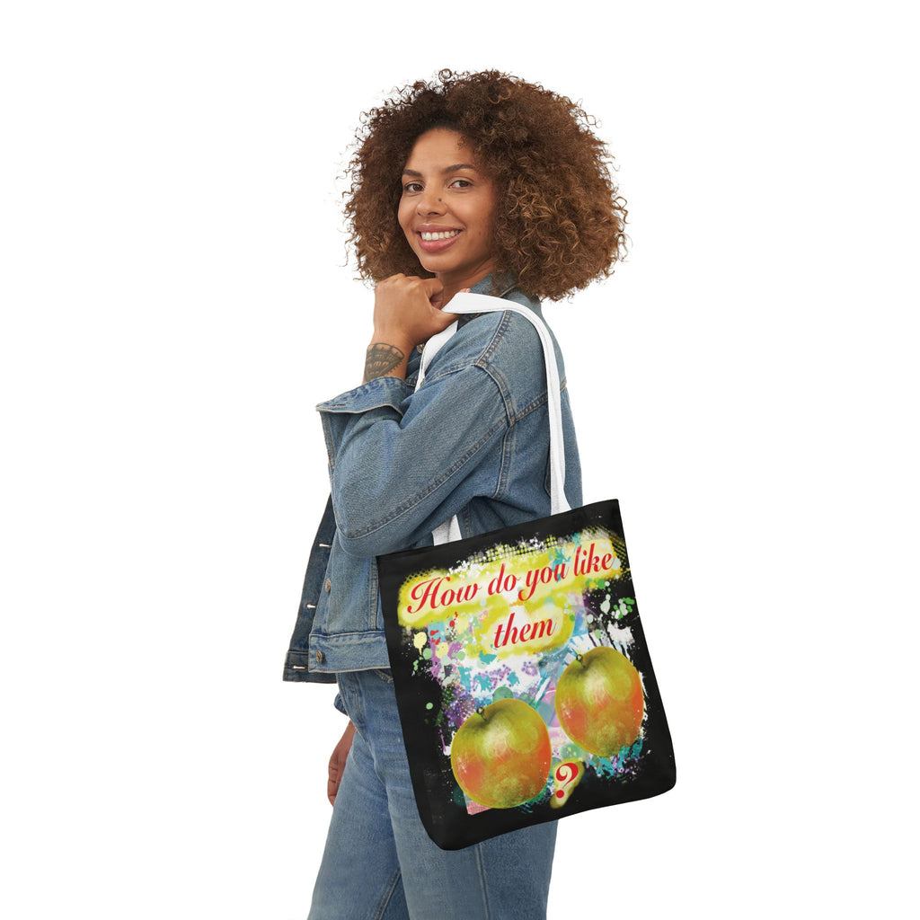 "How Do You Like Them Apples?” - Canvas Tote