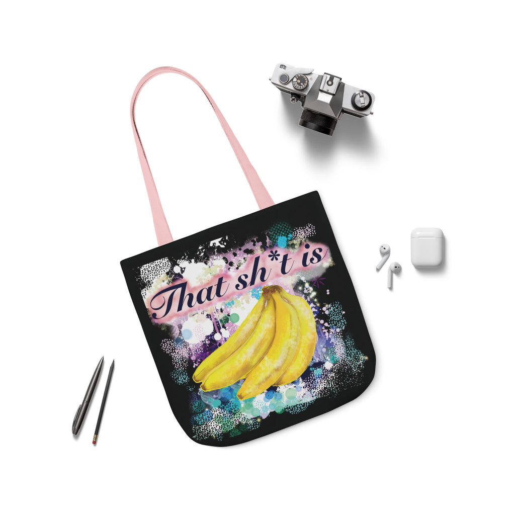 'That Sh*t Is Bananas'- Canvas Tote