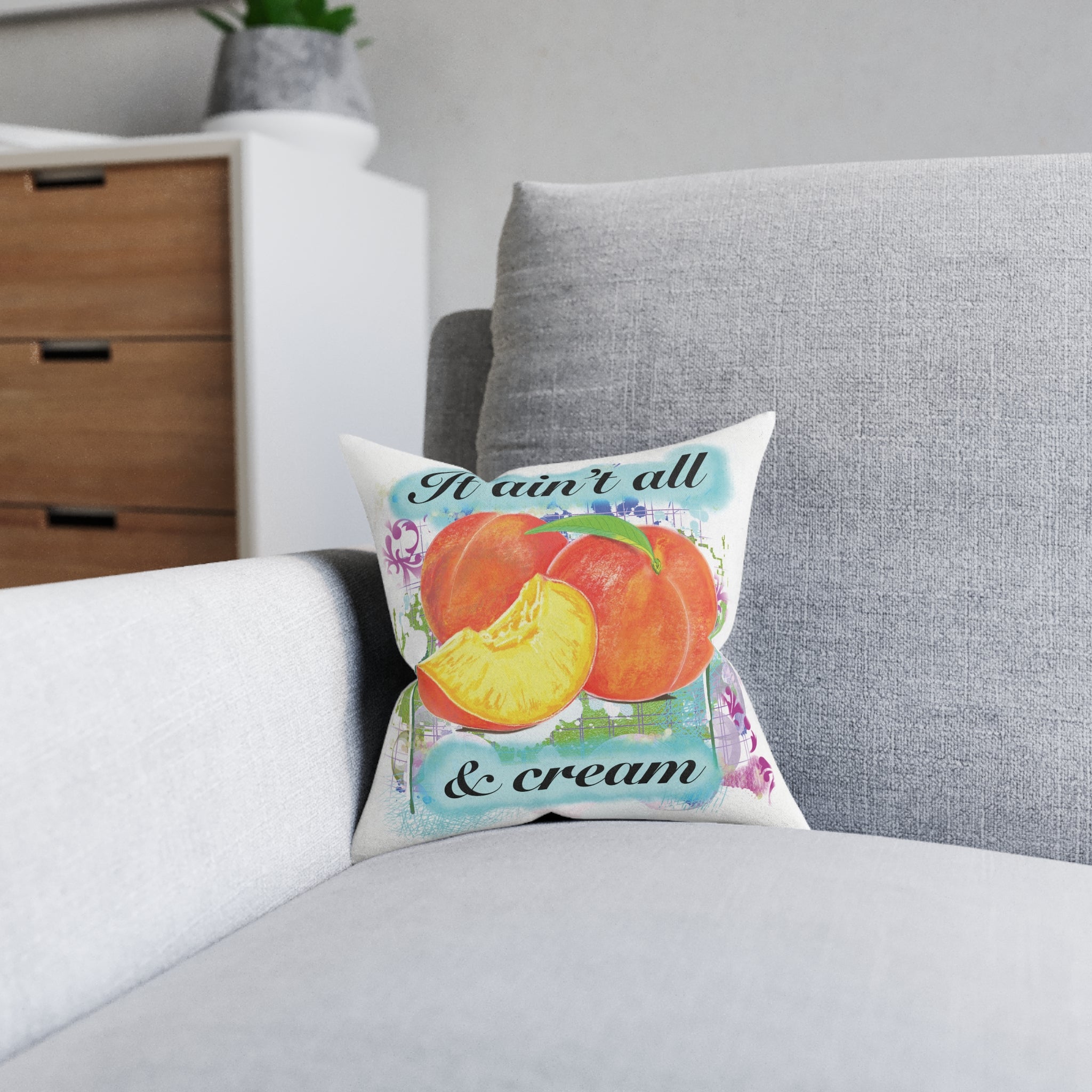 "It Ain’t All Peaches & Cream" Square Cushion