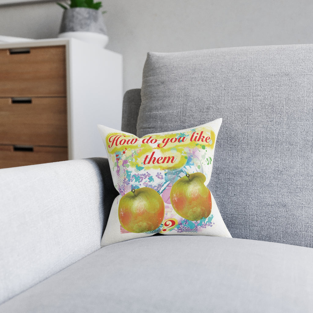 ‘How Do You Like Them Apples?’ Square Cushion