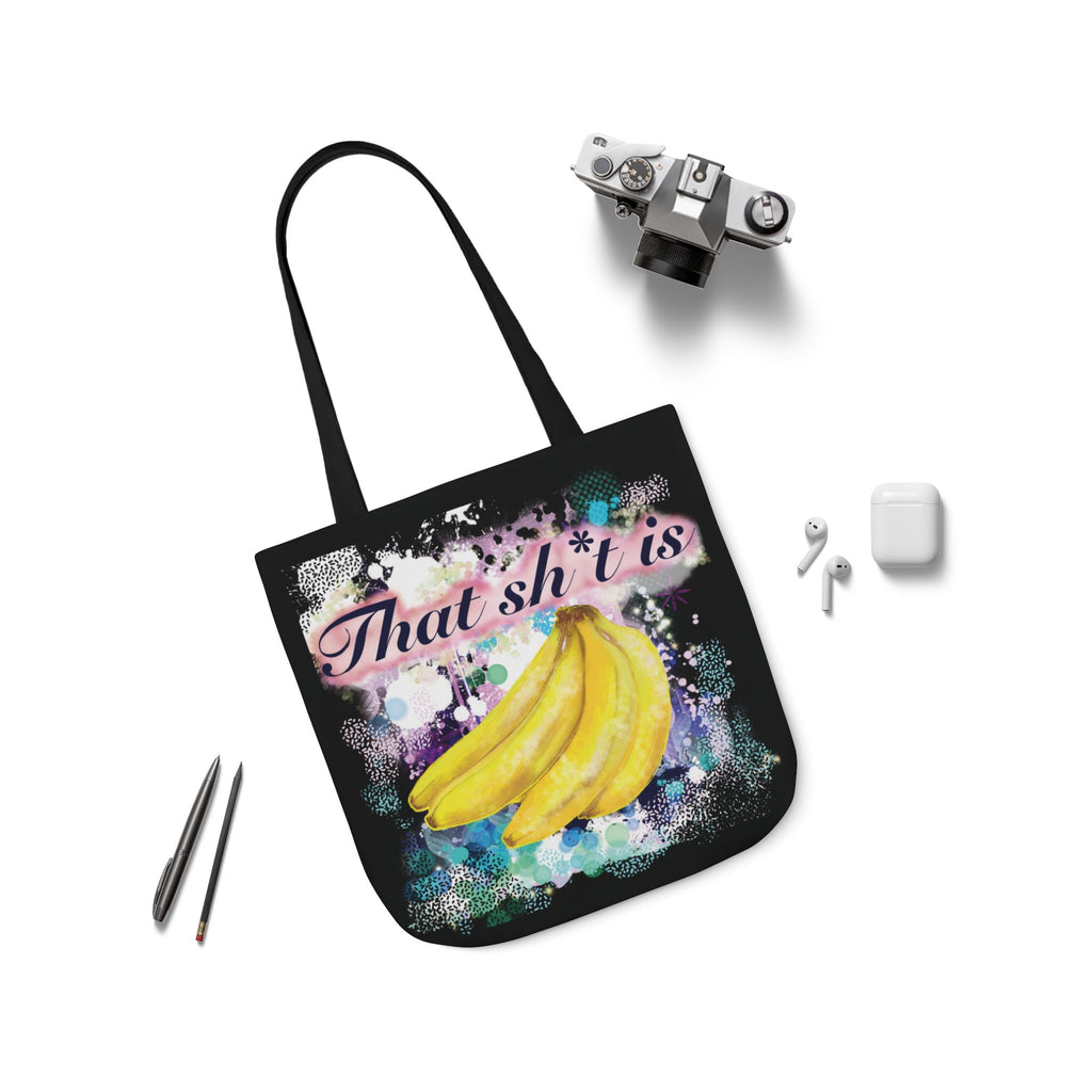 'That Sh*t Is Bananas'- Canvas Tote