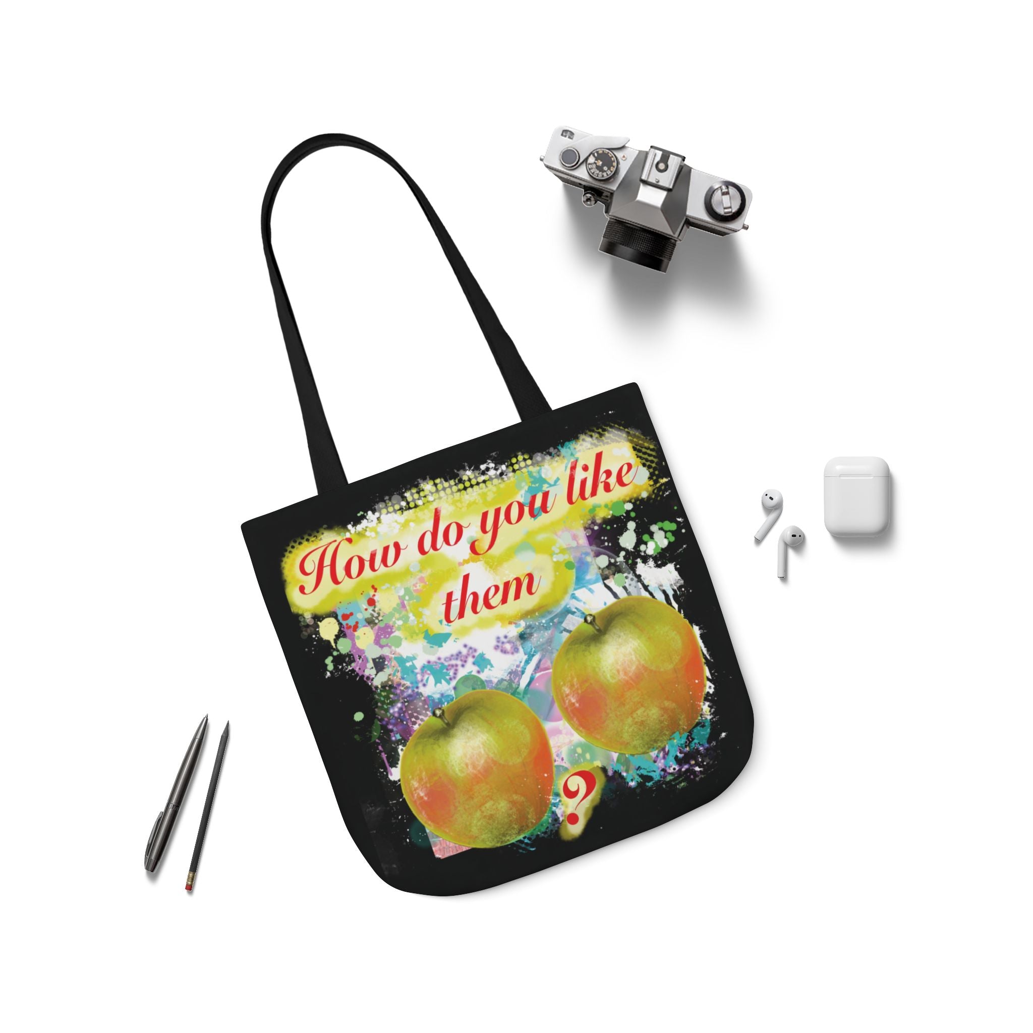 "How Do You Like Them Apples?” - Canvas Tote