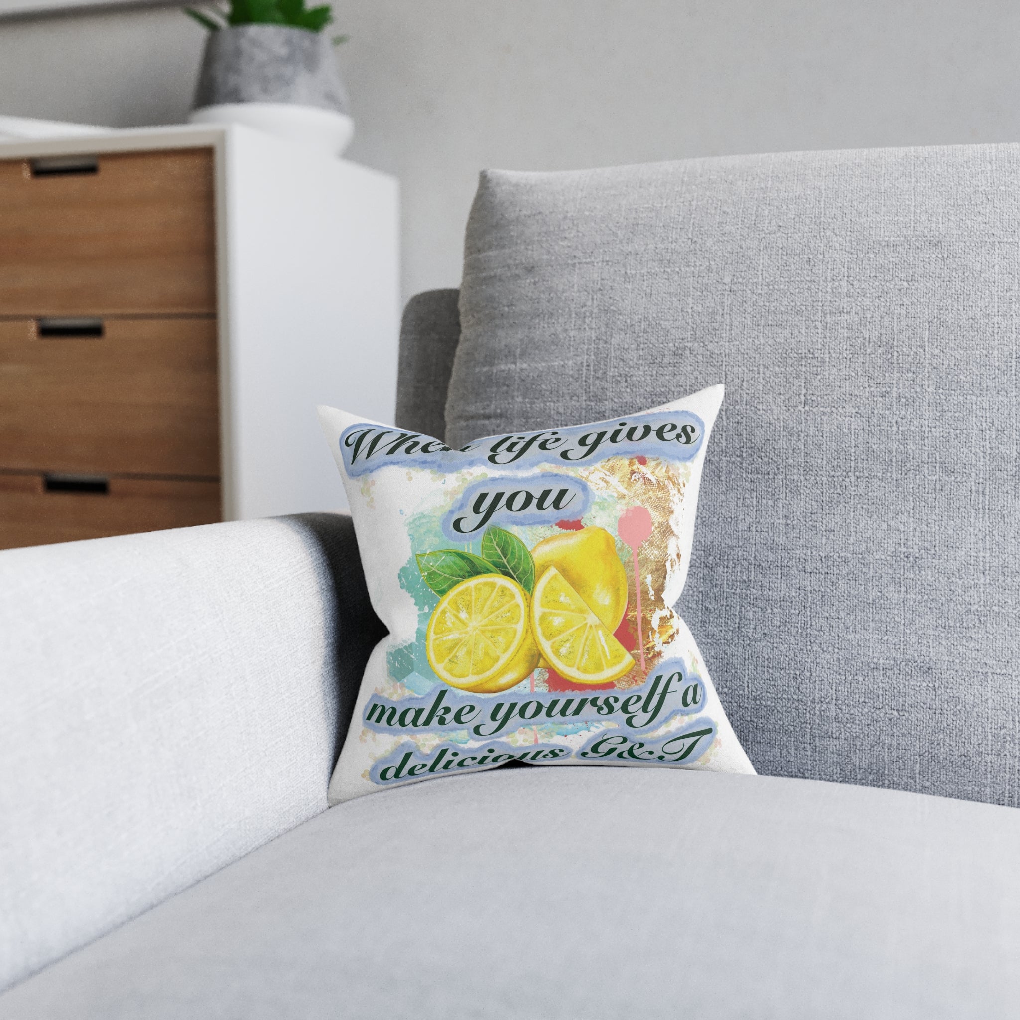 "When life gives you lemons, make yourself a delicious G&T" Square Cushion