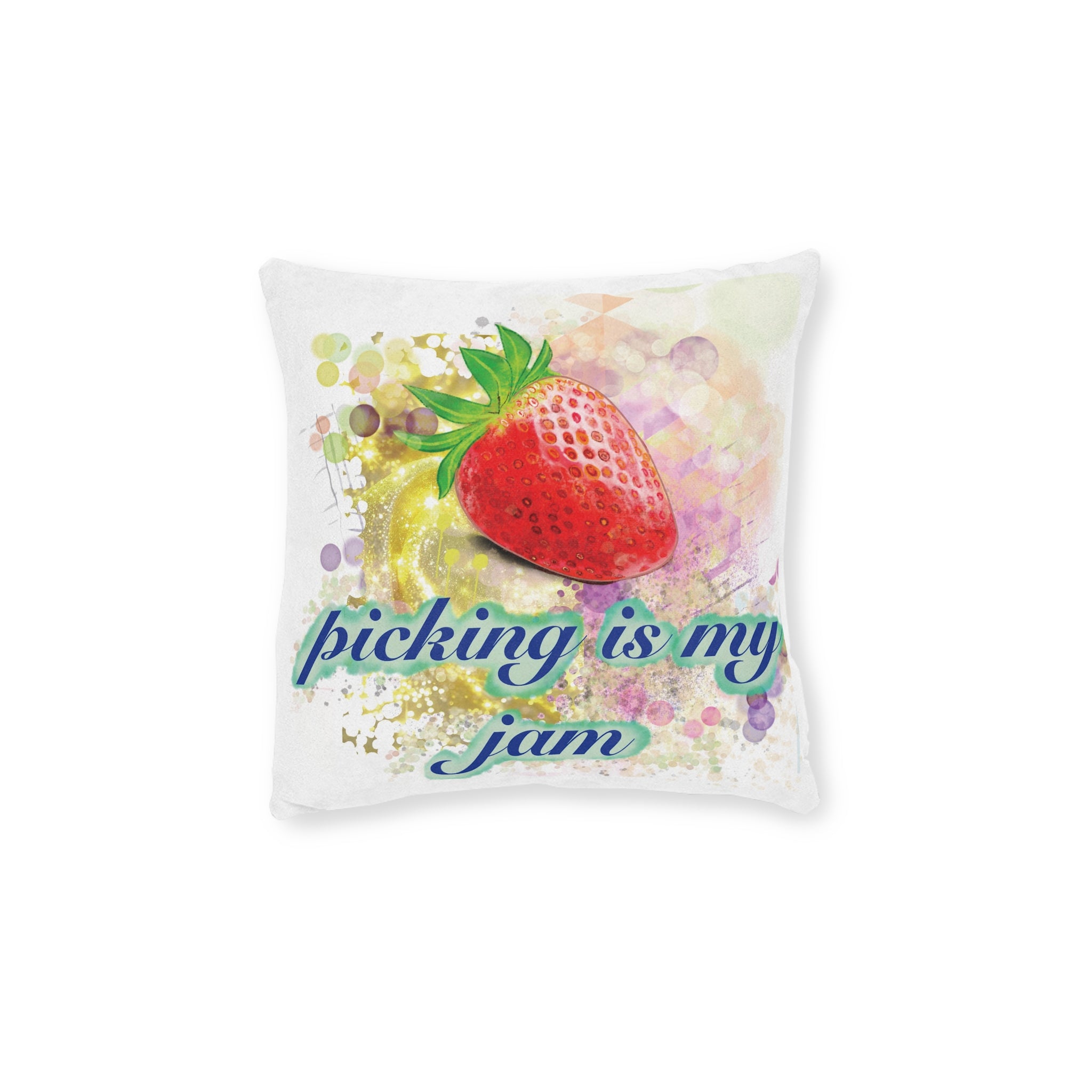 ‘Strawberry picking is my jam’ Square Cushion